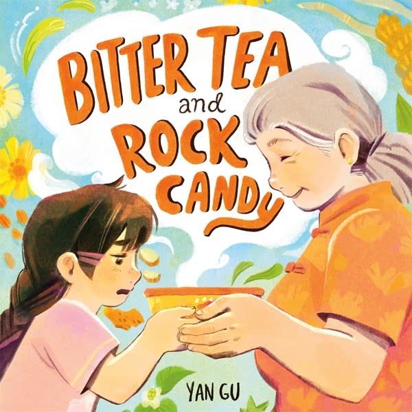 Henry Holt and Co. (BYR) Bitter Tea and Rock Candy