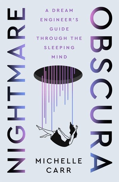 Henry Holt and Co. Nightmare Obscura: A Dream Engineer's Guide Through the Sleeping Mind