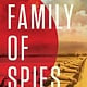 Celadon Books Family of Spies: A World War II Story of Nazi Espionage, Betrayal, and the Secret History Behind Pearl Harbor