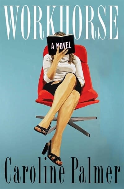 Flatiron Books Workhorse: A Novel