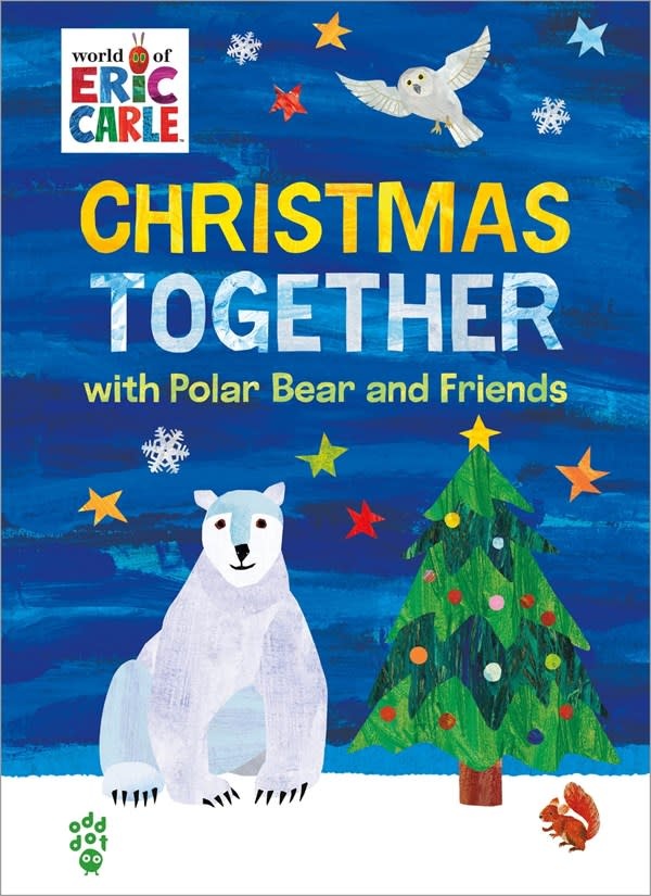Odd Dot Christmas Together with Polar Bear and Friends (World of Eric Carle)