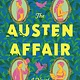 St. Martin's Griffin The Austen Affair: A Novel
