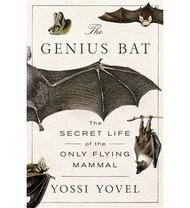 St. Martin's Press The Genius Bat: The Secret Life of the Only Flying Mammal