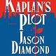 Flatiron Books Kaplan's Plot: A Novel