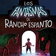 Square Fish Los fantasmas de Rancho Espanto / The Ghosts of Rancho Espanto (Spanish edition)