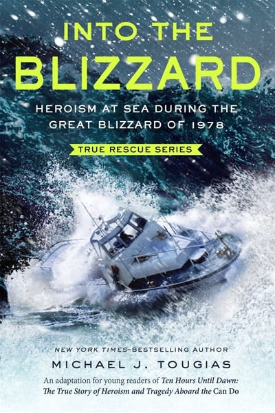 Square Fish Into the Blizzard (Young Readers Edition): Heroism at Sea During the Great Blizzard of 1978