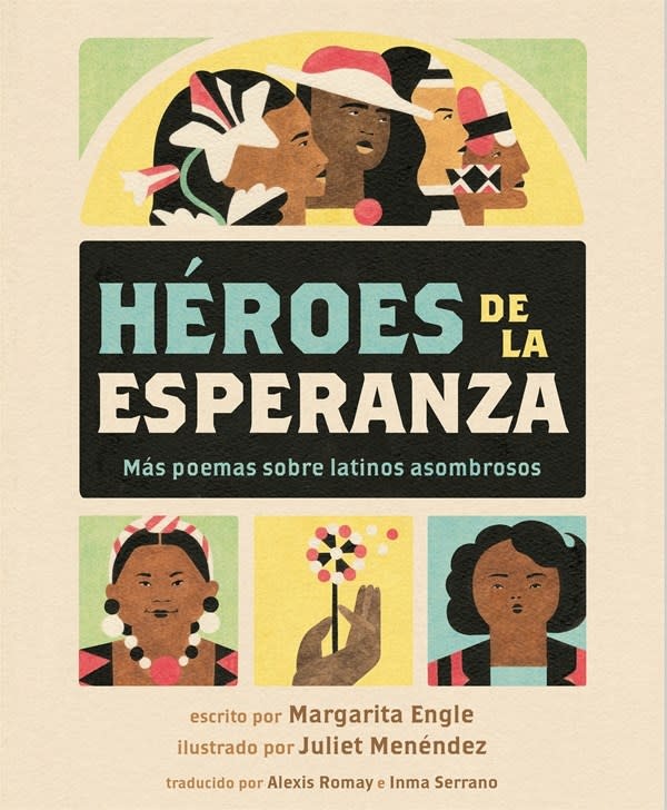 Heroes de la esperanza: Mas poemas sobre latinos asombrosos