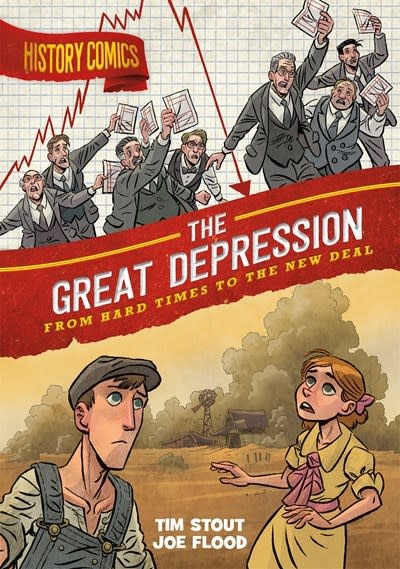 First Second History Comics: The Great Depression: From Hard Times to the New Deal