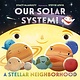 Henry Holt and Co. (BYR) Our Solar System! A Stellar Neighborhood