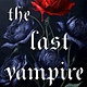 Wednesday Books The Last Vampire