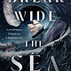 Wednesday Books Break Wide the Sea