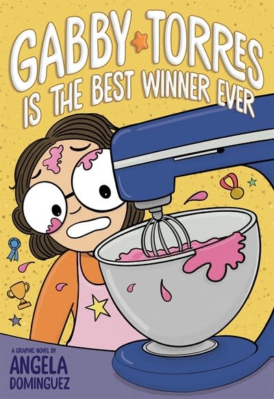 Roaring Brook Press Gabby Torres Is the Best Winner Ever