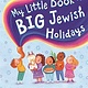 Bloomsbury Children's Books My Little Book of Big Jewish Holidays