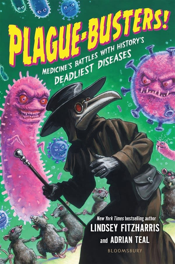 Bloomsbury Children's Books Plague-Busters!: Medicine's Battles with History's Deadliest Diseases
