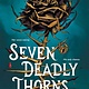Bloomsbury YA Seven Deadly Thorns: Your next romantasy obsession