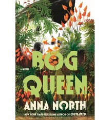 Bloomsbury Publishing Bog Queen: A Novel