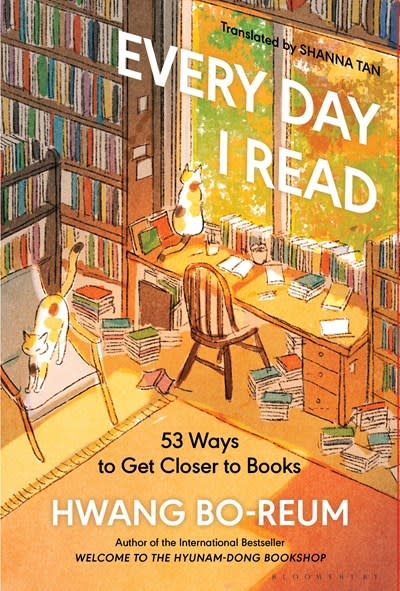 Bloomsbury Publishing Every Day I Read: 53 Ways to Get Closer to Books