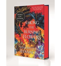 Bloomsbury Publishing Among the Burning Flowers Signed Deluxe Edition