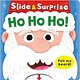 Priddy Books US Ho Ho Ho! (Slide & Surprise!): A pull-tab book