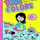 Drawn and Quarterly True Colors: Growing Up Weird in the '90s