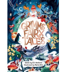 Grimms' Fairy Tales, Retold by Elli Woollard, Illustrated by Marta Altes