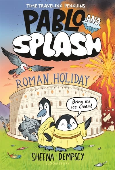 Bloomsbury Children's Books Pablo and Splash: Roman Holiday: The hilarious kids' graphic novel series about time-travelling penguins