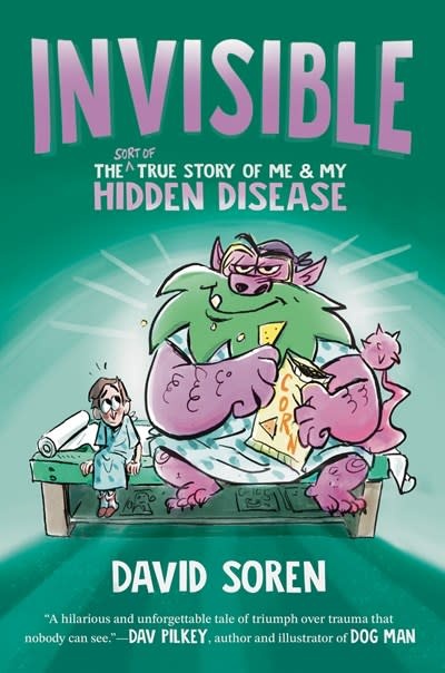 Penguin Workshop Invisible: The (Sort of) True Story of Me and My Hidden Disease
