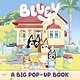 Penguin Young Readers Licenses Bluey: A Big Pop-Up Book