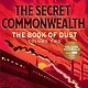 Knopf Books for Young Readers The Book of Dust: The Secret Commonwealth (Book of Dust, Volume 2)