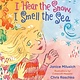 Anne Schwartz Books I Hear the Snow, I Smell the Sea