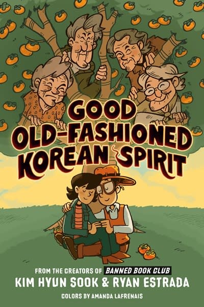 Penguin Workshop Good Old-Fashioned Korean Spirit: A Graphic Novel: A Graphic Novel