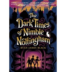 Nancy Paulsen Books The Dark Times of Nimble Nottingham