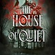 Delacorte Press The House of Quiet