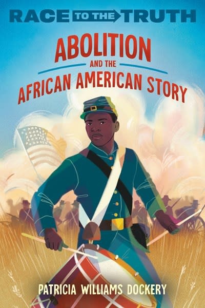 Crown Books for Young Readers Abolition and the African American Story