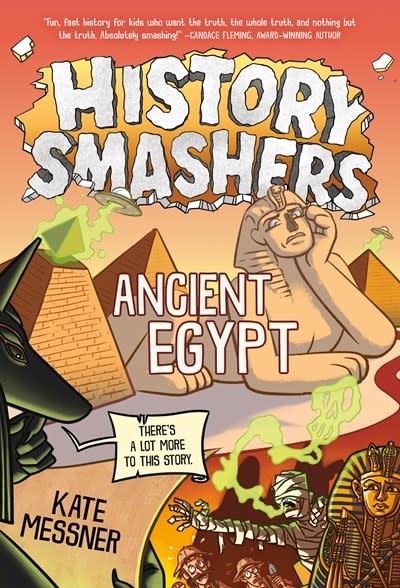 Random House Books for Young Readers History Smashers: Ancient Egypt