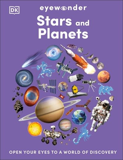 DK Children Eyewonder Stars and Planets: Open Your Eyes to a World of Discovery