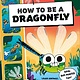 DK Children How to be a Dragonfly
