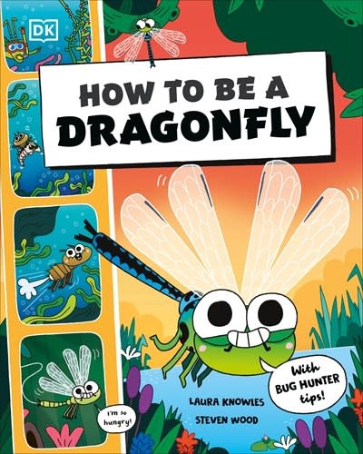 DK Children How to be a Dragonfly