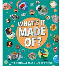 DK Children What's It Made Of?: The Materials That Shape Our World