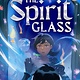 Rick Riordan Presents Rick Riordan Presents: The Spirit Glass