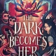 Rick Riordan Presents Rick Riordan Presents: The Dark Becomes Her