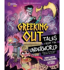 National Geographic Kids Greeking Out Tales from the Underworld: Ghostly Myths from Around the Globe