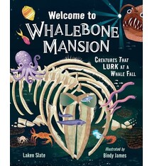 Charlesbridge Welcome to Whalebone Mansion: Creatures That Lurk at a Whale Fall