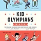 Quirk Books Kid Olympians: Winter: True Tales of Childhood from Champions and Game Changers