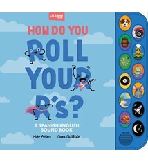 Blue Star Press How Do You Roll Your R's?: A Spanish-English Vocabulary and Sound Book for Kids 2-5