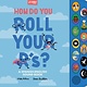 Blue Star Press How Do You Roll Your R's?: A Spanish-English Vocabulary and Sound Book for Kids 2-5