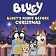 Penguin Young Readers Licenses Bluey's Night Before Christmas