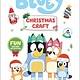 Penguin Young Readers Licenses Bluey: Christmas Craft: A Craft Book