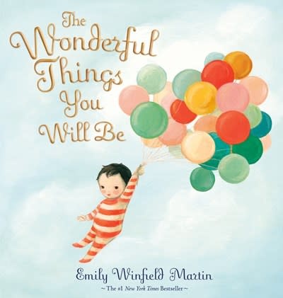 Random House Books for Young Readers The Wonderful Things You Will Be (Special Edition): Includes Extra Pages