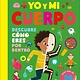 DK Children Yo y mi cuerpo (You and Your Body): A¡Con mas de 90 solapas!